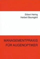 Managementpraxis für Augenoptiker 