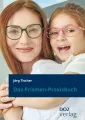 Das Prismen-Praxisbuch
