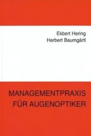 Managementpraxis für Augenoptiker 