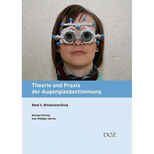 Theorie und Praxis der Augenglasbestimmung, Band 2